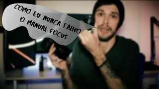 FOCUS PEAKING - O MEU SEGREDO