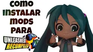 COMO INSTALAR MODS PARA O SONIC UNLEASHED RECOMPILED
