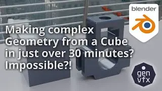 TUTORIAL: Making a Complex Model from a cube in just over half an hour in Blender?  Impossible?