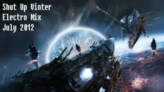 'Shut Up Vinter' Heavy Electro Mix July - J.E.M