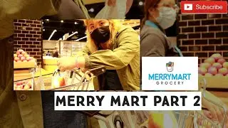GROCERY TIME IN MERRY MART PART II | RAW VLOG