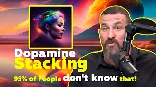 Dopamine Stacking | Andrew Huberman