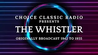The Whistler: The Trigger Man
