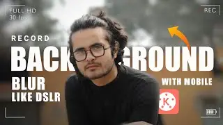 how to record video like DSLR on Mobile | background blur in video on mobile 🔥 2021