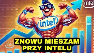 Intel +40%. Kupić, sprzedać?