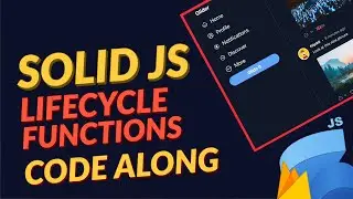 Solid JS - Lifecycle functions in 17 min (Twitter-like App)
