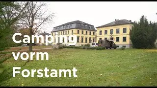 Stellplatz am Forstamt / Camping mit Erlaubnis