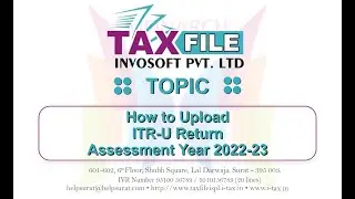 How To Upload ITR U Return A Y  2022 2023