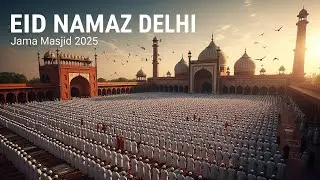 Eid-Ul-Fitr Namaz | Delhi Jama Masjid | 1,00,000 People attended
