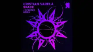Cristian Varela - Space (Spektre Remix)