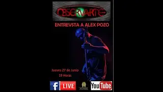 ENTREVISTA A ALEX POZO