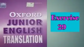 Oxford Junior English translation Exercise 29