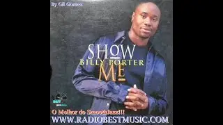 Billy Porter - Show Me =  RADIO BEST MUSIC . COM
