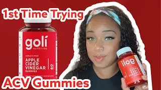 1st Time Trying Goli ACV Gummies!!
