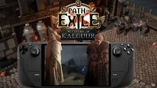 Steam Deck - Path Of Exile: Settlers of Kalguur - Performance Check