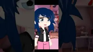 В ДУРКУ ТЕБЕ ПОРА, МАРИНКА #рекомендации #gacha #тренды #miraculousladybug #marinette