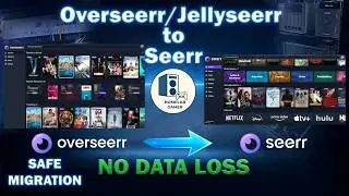How to Upgrade from Overseerr/Jellyseerr to Seerr (Safe Migration Guide, No Data Loss!)