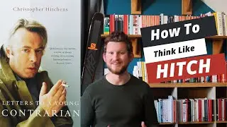 How to Think like Christopher Hitchens