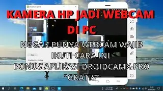 HOW TO MAKE A WEBCAM ON PC USING A SMARTPHONE CAMERA