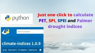 How to calculate PET, SPI, SPEI and Palmer drought indices in Python? | Jalal | Research Society