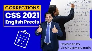 CSS 2021 Paper Corrections (English Precis) by Sir Ghulam Hussain PMS
