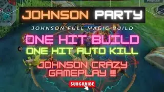 MVP TANK !! GAMEPLAY JOHNSON,ONE HIT BUILD,BUILD TOP 1 GLOBAL JOHNSON,JOHNSON BEST BUILD 2022 - MLBB