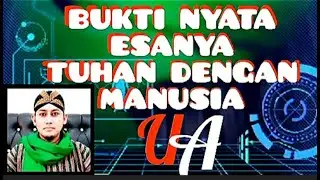 BUKTI NYATA ESANYA MANUSIA DENGAN TUHAN