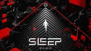 Decibela - Sleep [K1R203]