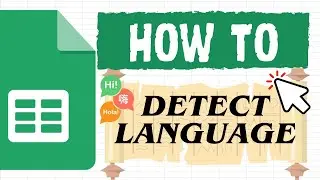 How to Detect Language in Google Sheets (Basic Function)