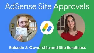 AdSense Site Approvals series | Site Ownership and Basic Checks