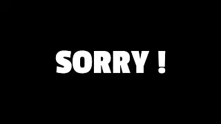 Sorry !