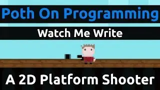 Watch Me Write A 2D Platform Shooter In Pure JavaScript & HTML 5
