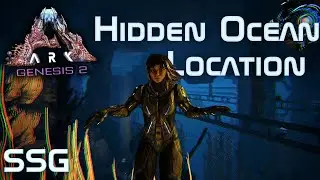 ARK Genesis 2 Hidden Ocean Location & Tour