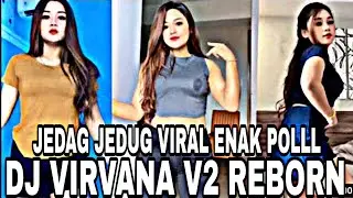 DJ NIRVANA V2 ENAKEUN JJ REBORN JEDAG JEDUG TIKTOK VIRAL |  BIKIN GELENG GELENG🎧😎