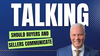 Should Buyers and Sellers Communicate Directly?  🗣🏡