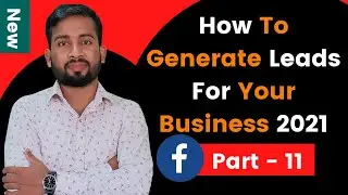 How To Generate Leads For Your Business 2021 | How To Generate Leads on Facebook 2021