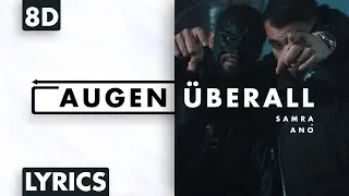 8D AUDIO | Samra & Ano - Augen überall (Lyrics)