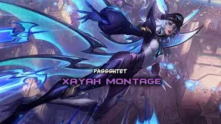 Xayah Montage ► League of Legends ◄ #9