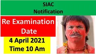 SIAC CET || Re examination on 4th April 2021 || Time 10 am || SIAC Mumbai