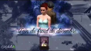 MACHINIMA - Loin du froid de décembre (Anastasia & Sims3Version)