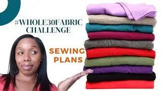 I'm on a Mission to Sew 30 Yards of Fabric Before I Buy More | #154