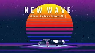 Chill Synthwave Mix Chill Wave Mix 2021 ( Retrowave - Chillwave – Synthwave ) #6