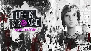 LIFE IS STRANGE: BEFORE THE STORM REMASTERED  |  Полное прохождение | Стрим #1