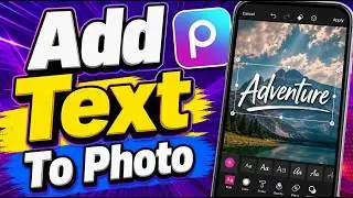 How To Add Text To Photo In Picsart Mobile [2026 Guide]