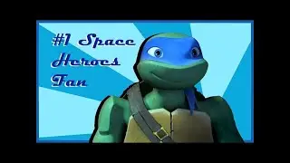 Leo being a Space Heroes fangirl for almost 1 Minute and 40 seconds TMNT S1 (By Raf)