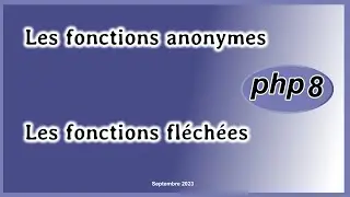 Fonctions anonymes et fonctions fléchées en PHP 8