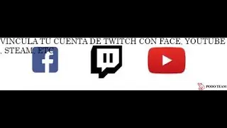 VINCULAR TU CUENTA DE TWITCH CON FACEBOOK, YOUTUBE, STEAM, ETC ☑️