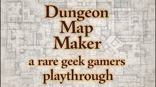 Rare geek gamers playthrough: Dungeon Map Maker