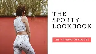 SPORTSWEAR LOOKBOOK - The Fashion Revolver