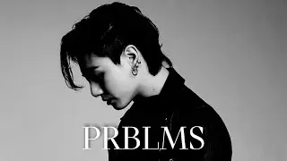 Jeon Jungkook - PRBLMS [ FMV ]